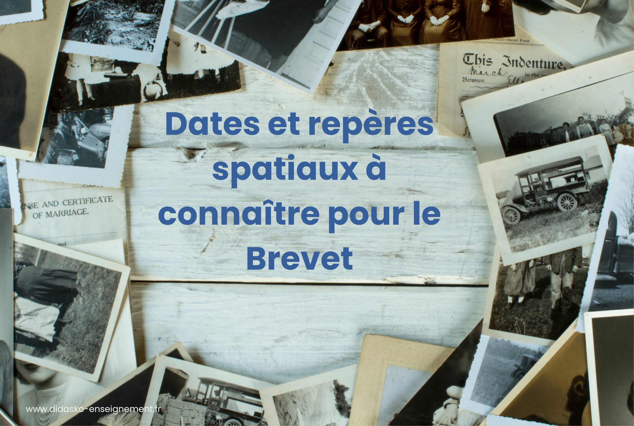 Photos historiques avec la phrase : Dates et repères spatiaux à connaître pour le Brevet